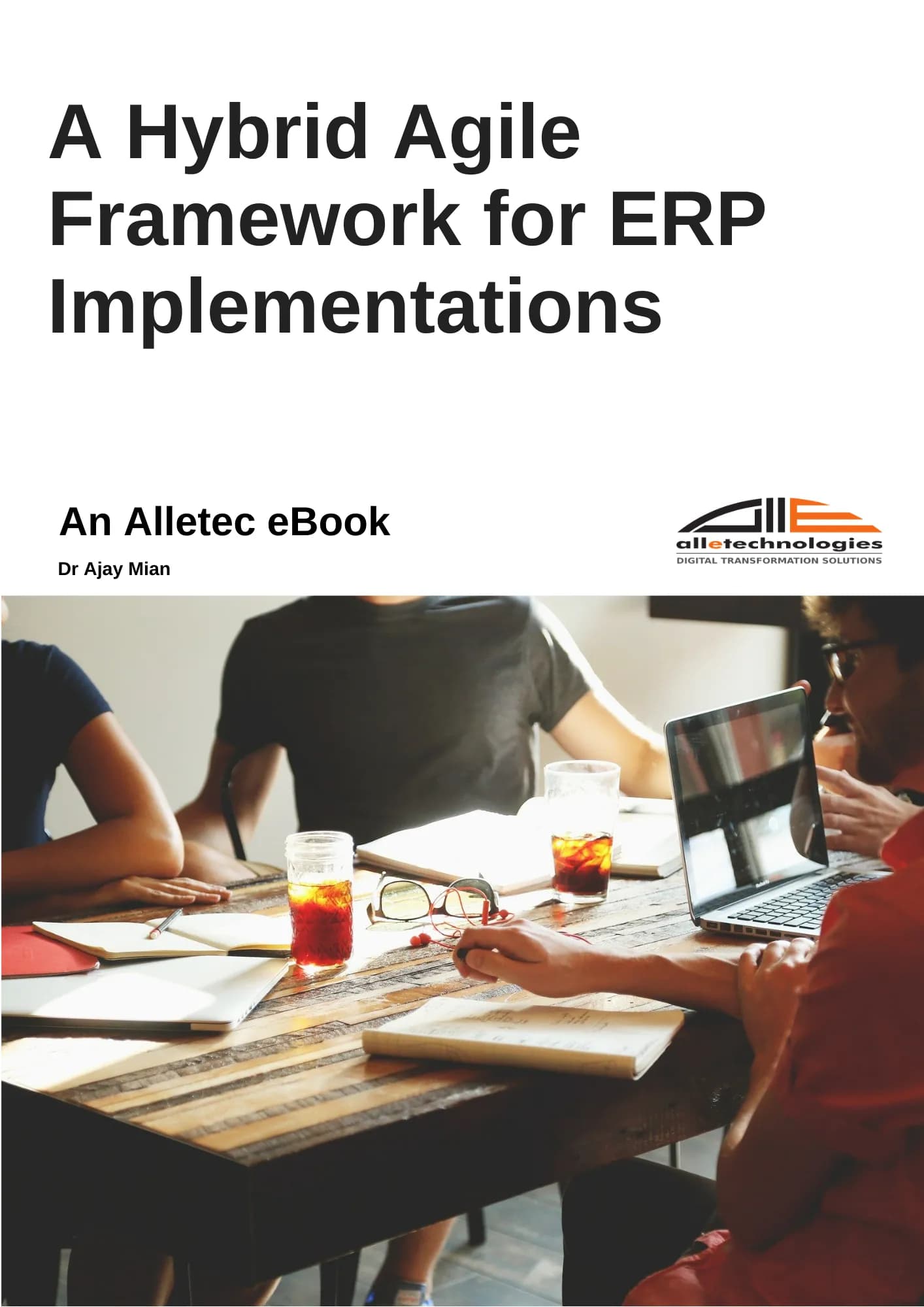 A Hybrid Agile Framework for ERP Implementations