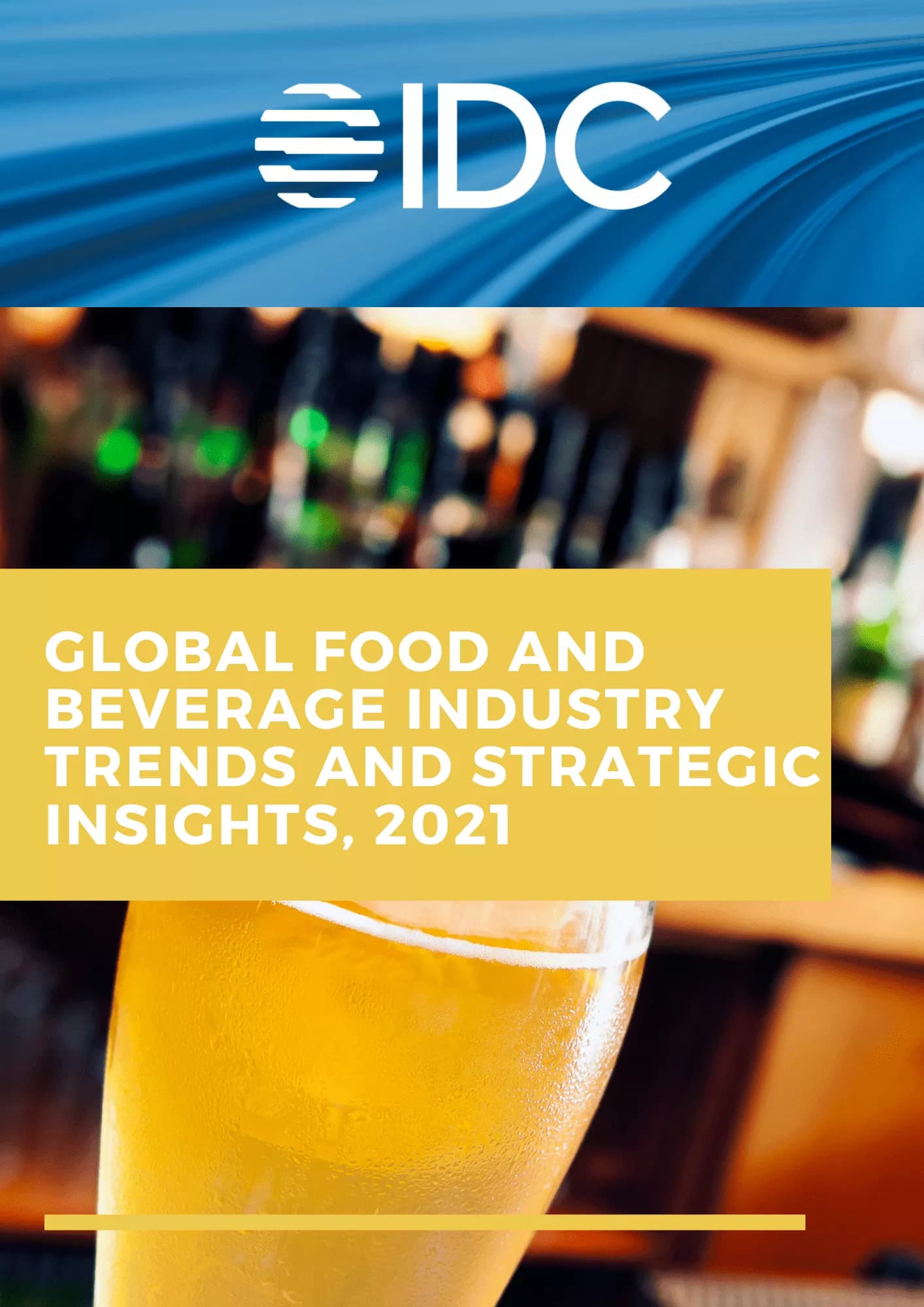Global Food and Beverage Industry Trends and Strategic Insights, 2021