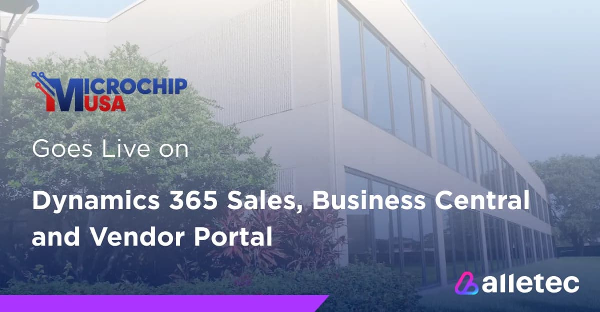 Microchip USA Goes Live on Dynamics 365 Sales, Business Central and Vendor Portal