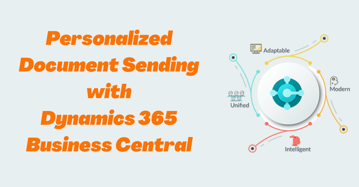 How To Personalize Document Sending in Dynamics 365 Business Central Using Document Sending Profiles