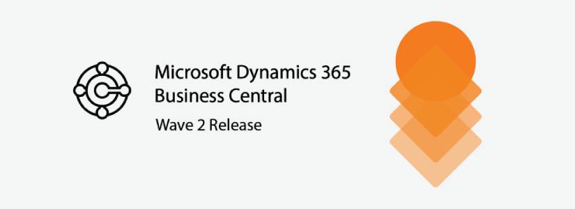 D365 Business Central Wave 2 Release – What’s New