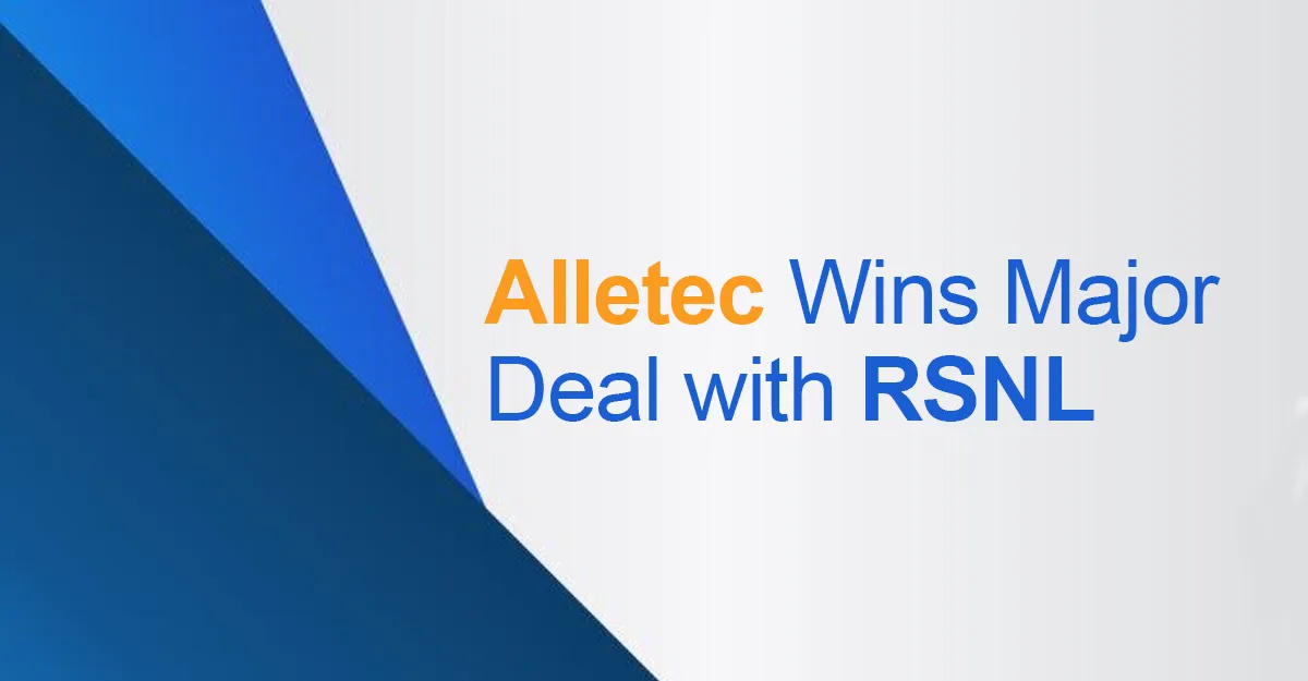 Alletec Wins Major Deal with RSNL