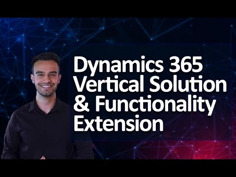 Microsoft Dynamics 365 Vertical Solutions | Microsoft D365 Functionality Extension | D365 Solutions
