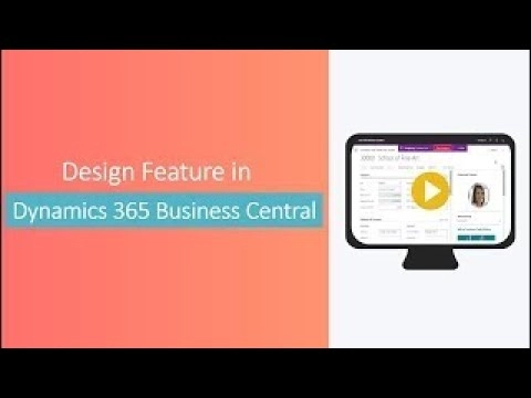 Design Feature in Dynamics 365 Business Central