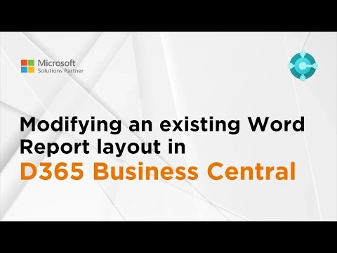 Modifying an existing Word report layout in Dynamics 365 Business Central